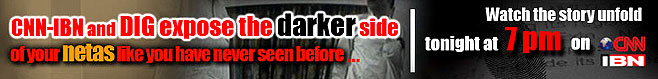 CNN-IBN and DIG expose the darker side